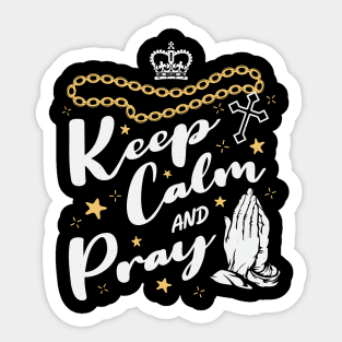 Keep calm and pray Sticker